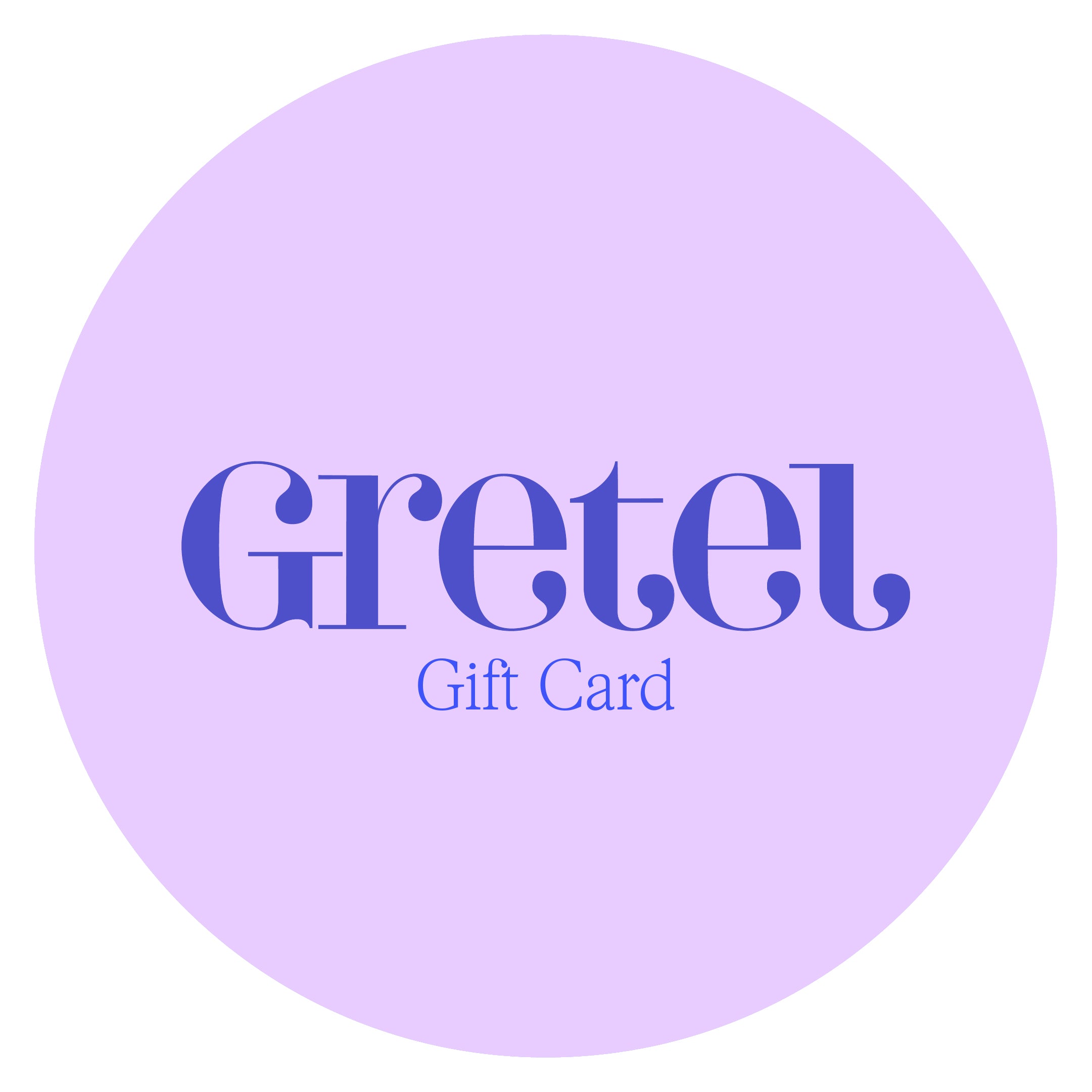 Gretel Gift Card